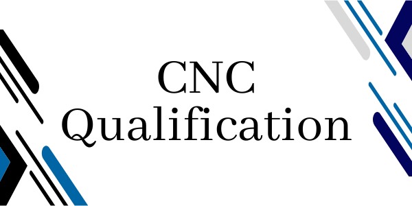 CNC Qualification